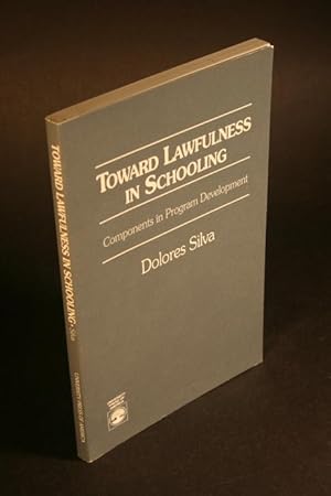 Immagine del venditore per Toward lawfulness in schooling: components in program development. venduto da Steven Wolfe Books