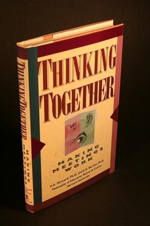Bild des Verkufers fr Thinking together: making meetings work. zum Verkauf von Steven Wolfe Books