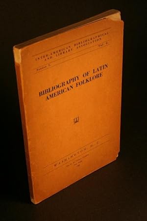 Seller image for Bibliography of Latin American folklore. for sale by Steven Wolfe Books