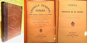 CRÓNICA GENERAL DE ESPAÑA, o Sea Historia Ilustrada y Descriptiva de sus Provincias. Crónica de l...
