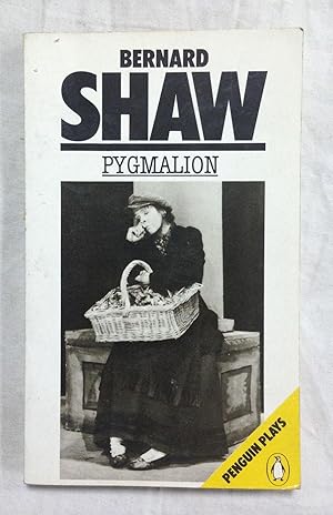 PYGMALION. A romance in five acts