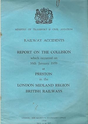 Imagen del vendedor de Railway Accidents. Report of the Collision Which Occurred on 16th January 1958 at Preston in the London Midland Region British Railway a la venta por Anvil Books