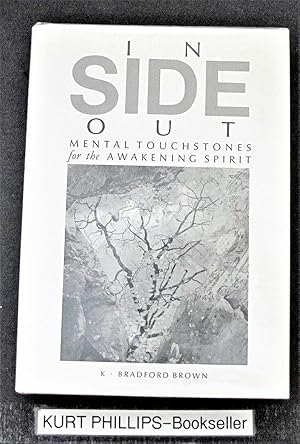 In SIDE Out: Mental Touchstones for the Awakening Spirit.