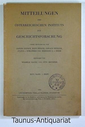 Seller image for Mitteilungen Des sterreichischen Instituts Fr Geschichtsforschung. XLVI. Band, 1. Heft. for sale by Taunus-Antiquariat Karl-Heinz Eisenbach