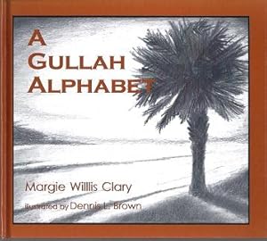 Seller image for A Gullah Alphabet for sale by BJ's Book Barn