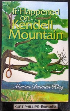 Seller image for It Happened On Kendell Mountain (The Kendell Mountain Trilogy) for sale by Kurtis A Phillips Bookseller