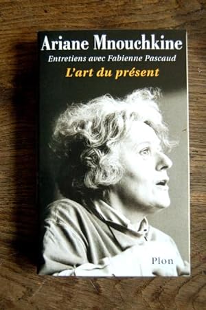 Seller image for L'art du prsent - Entretiens avec Fabienne Pascaud for sale by Un livre en poche