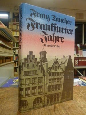Seller image for Frankfurter Jahre, for sale by Antiquariat Orban & Streu GbR