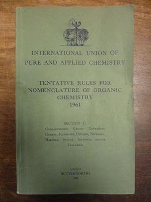 Nomenclature of Organic Chemistry 1961 - Tentative Rrules for Section C. - Characteristic Groups ...