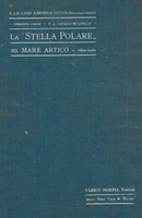 Seller image for LA "STELLA POLARE" NEL MARE ARTICO 1899-1900 for sale by LIBRERIA ALDROVANDI