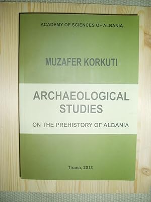 Imagen del vendedor de Archaeological Studies on the Prehistory of Albania a la venta por Expatriate Bookshop of Denmark