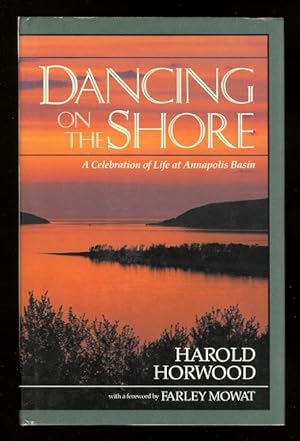 Seller image for DANCING ON THE SHORE: A CELEBRATION OF LIFE AT ANNAPOLIS BASIN. for sale by Capricorn Books