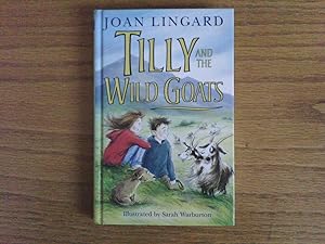 Image du vendeur pour Tilly And The Wild Goats - signed first edition mis en vente par Peter Pan books