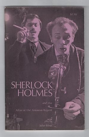 Sherlock Holmes and the Affair of the Amorous Regent