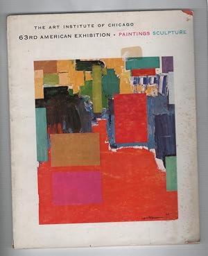 The Art Institute of Chicago 63rd American Exhibition: Paintings, Sculpture: December 2, 1959 Thr...