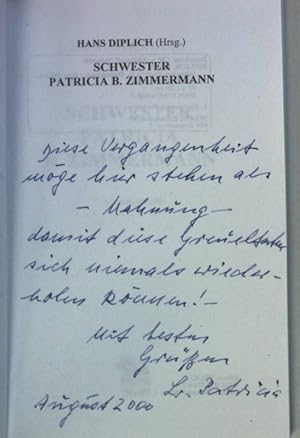 Bild des Verkufers fr Schwester Patricia B. Zimmermann: eine Monographie (SIGNIERTES EXEMPLAR) zum Verkauf von books4less (Versandantiquariat Petra Gros GmbH & Co. KG)