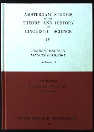 Imagen del vendedor de Grammatical Theory and Metascience: A Critical Investigation Into the Methodological and Philosophical Foundations of 'Autonomous' Linguistics IV : Current Issues in Linguistic Theory, Volume 5 a la venta por books4less (Versandantiquariat Petra Gros GmbH & Co. KG)