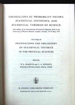 Imagen del vendedor de Foundations of Probability Theory, Statistical Inference, and Statistical Theories of Science: Volume III Foundations and Philosophy of Statistical Theories in the Physical Sciences a la venta por books4less (Versandantiquariat Petra Gros GmbH & Co. KG)