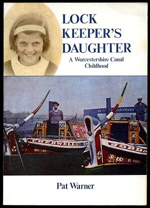 Seller image for Lock Keeper's Daughter; A Worcestershire Canal Childhood for sale by Little Stour Books PBFA Member