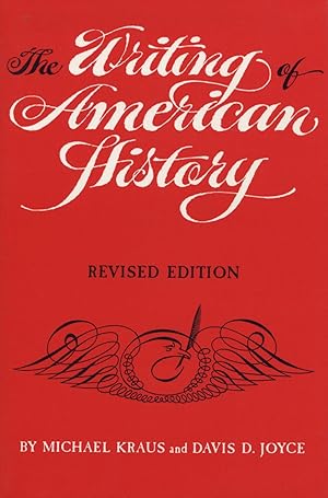 Imagen del vendedor de The Writing of American History a la venta por Kenneth A. Himber