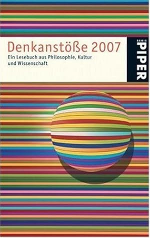 Seller image for Denkanste 2007: Ein Lesebuch aus Philosophie, Kultur und Wissenschaft for sale by Antiquariat Buchhandel Daniel Viertel