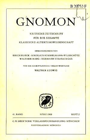 Heft 2; 41. Band. Gnomon. 1969. Kritische Zeitschrift für die gesamte Klassische Altertumswissens...