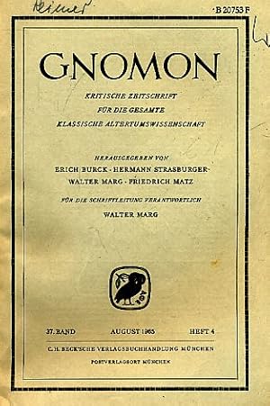 Heft 4; 37. Band. Gnomon. 1965. Kritische Zeitschrift für die gesamte Klassische Altertumswissens...