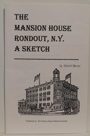 Immagine del venditore per The Mansion House Rondout, N.Y. A Sketch venduto da Philosopher's Stone Books