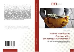 Image du vendeur pour Finance Islamique & Constructalit Economique Abrahamique : Une mise en perspective musulmane de l'conomie islamique mis en vente par AHA-BUCH GmbH