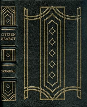 Bild des Verkufers fr Citizen Hearst: A Biography of William Randolph Hearst (The Leather-Bound Library of American History) zum Verkauf von The Haunted Bookshop, LLC