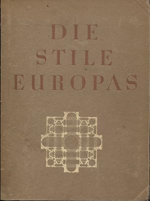 Bild des Verkufers fr Die Stile Europas Von den Griechen bis zum Ausgang des Barocks zum Verkauf von Flgel & Sohn GmbH