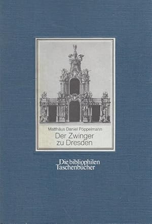 Vorstellung und Beschreibung des Zwingergartens zu Dresden.