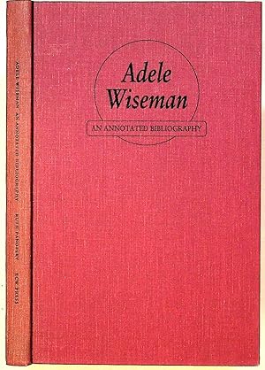 Seller image for Adele Wiseman, an annotated bibliography for sale by The Kelmscott Bookshop, ABAA