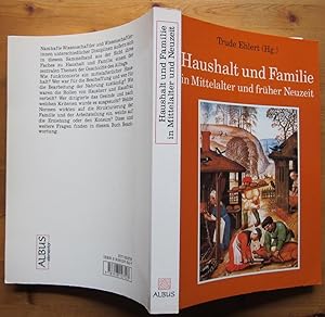 Image du vendeur pour Haushalt und Familie in Mittelalter und frher Neuzeit. mis en vente par Antiquariat Roland Ggler