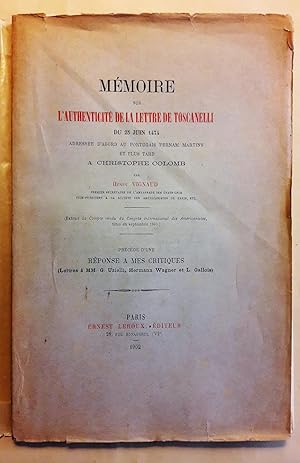 Mémoire sur l'authenticité de la lettre de Toscanelli du 25 juin 1474 adressée d'abord au Portuga...