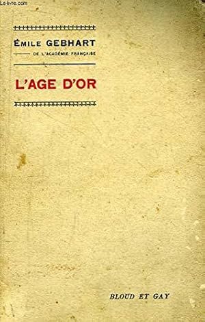 Bild des Verkufers fr L'ge d'Or. zum Verkauf von JLG_livres anciens et modernes