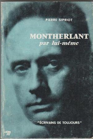 Seller image for Montherlant par lui-mme for sale by JLG_livres anciens et modernes