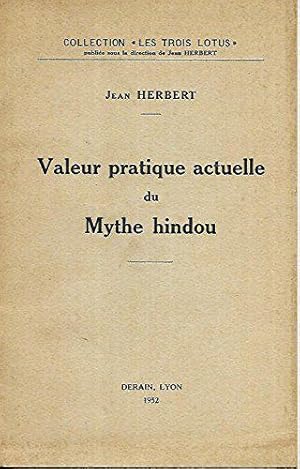 Bild des Verkufers fr Jean Herbert. Valeur pratique actuelle du mythe hindou : . Confrence faite  Paris, salle Adyar, le 19 janvier 1952 zum Verkauf von JLG_livres anciens et modernes