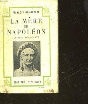 Bild des Verkäufers für La mere de napoleon letizia bonaparte zum Verkauf von JLG_livres anciens et modernes
