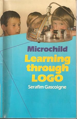 Immagine del venditore per Microchild Learning through LOGO venduto da Snookerybooks