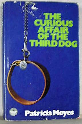 Seller image for THE CURIOUS AFFAIR OF THE THIRD DOG for sale by B A Downie Dog Books