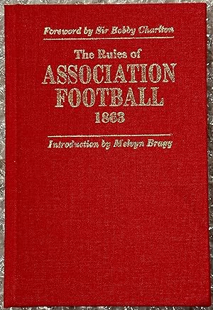 Imagen del vendedor de The FA: The Rules of Association Football 1863 SIGNED & SPECIALLY BOUND no 46/300 (1st Edition . First Print thus) a la venta por First.Editions1st