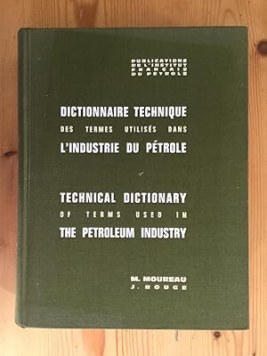 Image du vendeur pour Dictionnaire technique des termes utiliss dans l'industrie du ptrole. Anglais/franais - Franais/anglais. Technical dictionnary of terms used in the petroleum industry. English/french - French/english mis en vente par Les bouquins d'Alain