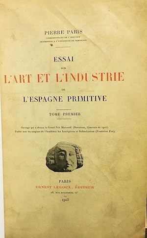 Essai Sur L'Art et L'Industrie De L'Espagne Primitive (2 volumes)