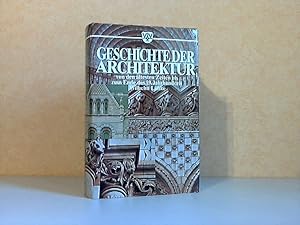 Geschichte der Architektur von den ältesten Zeiten bis zum Ende des 19. Jahrhunderts Mit 583 Holz...