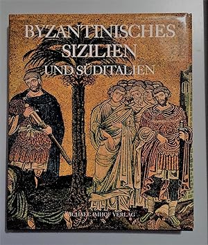 Seller image for Byzantinisches Sizilien und Sditalien. for sale by Antiquariat Seibold