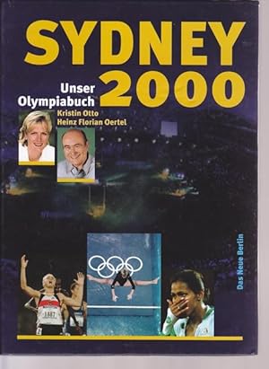 Bild des Verkufers fr Sydney 2000. Unser Olympiabuch. zum Verkauf von Ant. Abrechnungs- und Forstservice ISHGW
