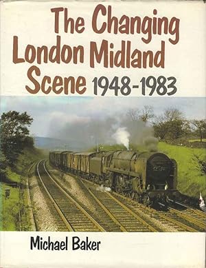 Seller image for The Changing London Midland Scene, 1948-83 for sale by Joy Norfolk, Deez Books