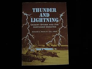 THUNDER AND LIGHTNING: DESERT STORM AND THE AIRPOWER DEBATES