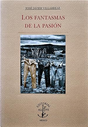 Seller image for Los Fantasmas De La Pasin for sale by Casa Camino Real